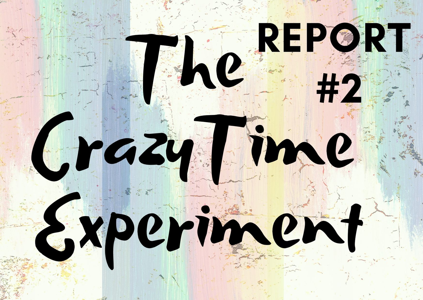 crazy time experiment