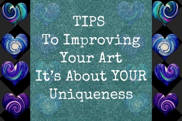 improve your art with your uniqueness